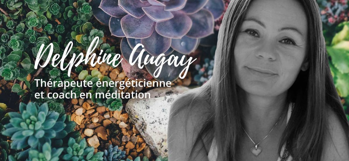 delphine-augay-therapeute-energeticienne-coach-meditation-domaine-de-bellevue