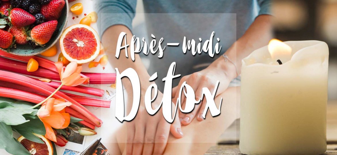 instant-detox-apres-midi-meditation-plenitude-zen-bien-etre-massage-naturopathie-bilan